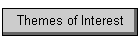 Themes of Interest